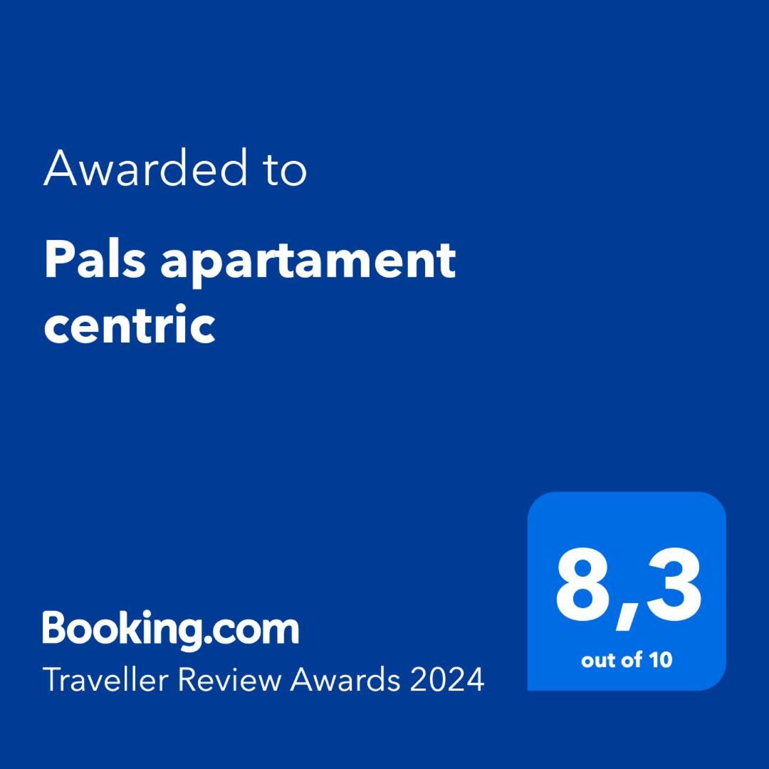 Pals Apartament Centric Exteriör bild